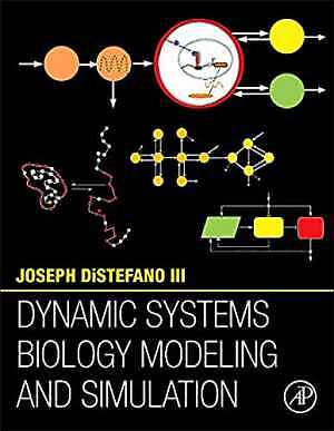 Dynamic Systems Biology Modeling and - Hardcover, by DiStefano III Joseph - Good