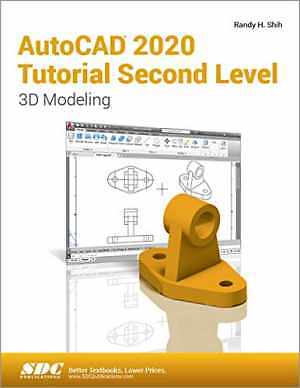 AutoCAD 2020 Tutorial Second Level 3D - Paperback, by Shih Randy H. - Good