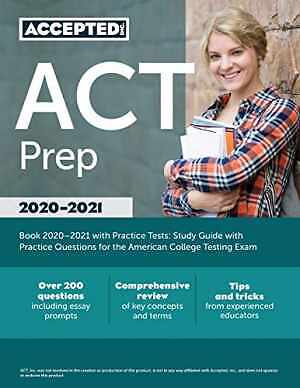 ACT Prep Book 2021-2022 with Practice - Paperback, by Accepted - Acceptable n