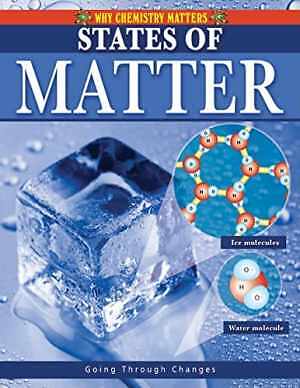 States of Matter (Why Chemistry Matters) - Paperback, by Brent Lynnette - New h