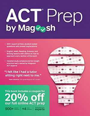 ACT Prep by Magoosh: ACT Prep Guide with Study - Paperback, by Magoosh - Good
