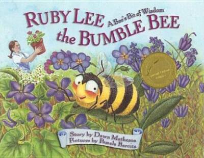 Ruby Lee the Bumble Bee: A Bee's Bit of Wisdom, Special Tribute Edition - GOOD