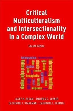 Critical Multiculturalism and Intersectionality in a Complex Word, Paperback ...
