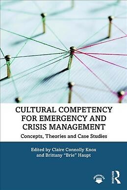 Cultural Competency for Emergency and Crisis Management : Concepts, Theories ...