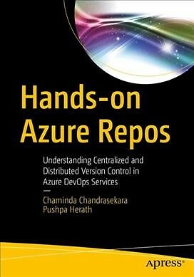 Hands-on Azure Repos : Understanding Centralized and Distributed Version Cont...