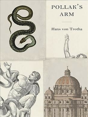 Pollak's Arm, Paperback by Von Trotha, Hans; Lauffer, Elisabeth (TRN), Brand ...
