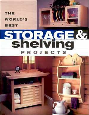 The World's Best Storage & - Paperback, by Popular Woodworking Magazine - Good