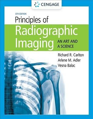 Principles of Radiographic Imaging : An Art and a Science, Hardcover by Carlt...