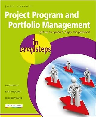 Project Program and Portfolio Management in Easy Steps, Paperback by Carroll,...