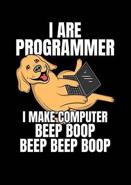 I Are Programmer Beep Boop Dog Wall Art Poster A3