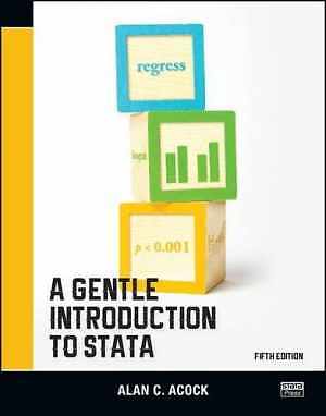 A Gentle Introduction to Stata, Fifth - Paperback, by Acock Alan C. - Good