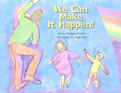 We Can Make It Happen - Hardcover By Cohen, Jane Taubenfeld - GOOD
