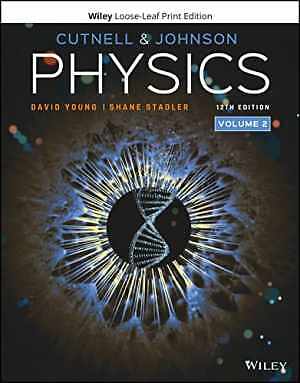 Physics, Volume 2 - Loose Leaf, by Cutnell John D.; Johnson Kenneth W.; - New h