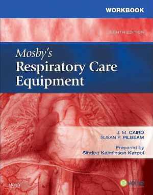 Workbook for Mosby's Respiratory Care - Paperback, by J. M. Cairo; - Acceptable