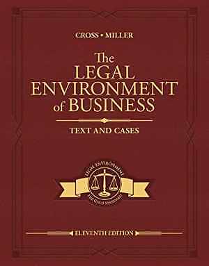 The Legal Environment of Business: Text - Hardcover, by Cross Frank B.; - Good