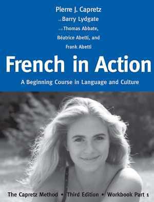 French in Action: A Beginning - Paperback, by Capretz Pierre J.; - Acceptable w
