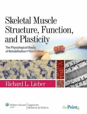 Skeletal Muscle Structure, Function, - Hardcover, by Lieber Richard L. - Good