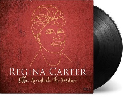 LP-REGINA CARTER-ELLA: ACCENTUATE THE POSITIVE-2LP NEW VINYL