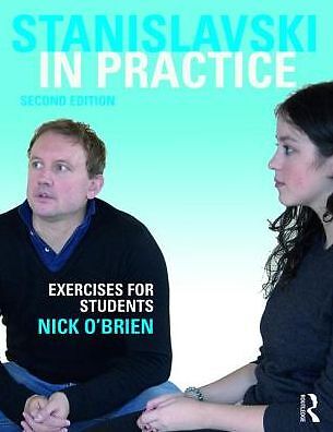 Stanislavski In Practice: Exercises For Students