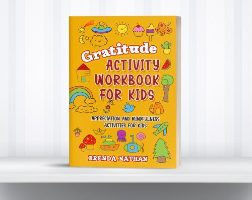 Gratitude Activity Workbook for Kids : Appreciation and Mindfulness ...