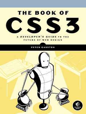 The Book of CSS3: A Developer's Guide to - Paperback, by Gasston Peter - Good
