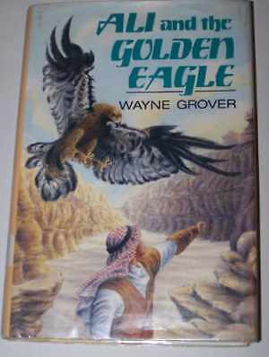 Ali and the Golden Eagle - Library Binding, by Grover Wayne - Very Good