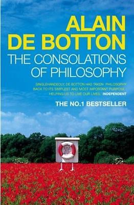 The Consolations of Philosophy by de Botton, Alain