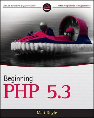 Beginning PHP 5.3 by Doyle, Matt