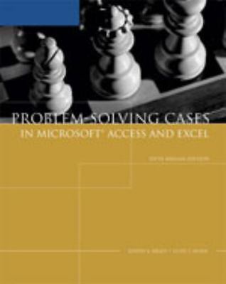 Problem-Solving Cases in Microsoft Access and Excel
