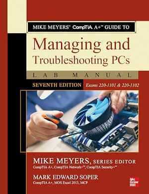 Mike Meyers' CompTIA A+ Guide to - Paperback, by Soper Mark Edward - Very Good