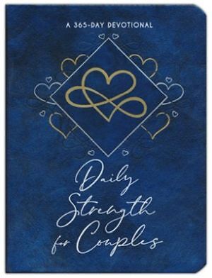 Daily Strength for Couples: A 365-Day Devotional - A Daily Devotional fo .. NEW