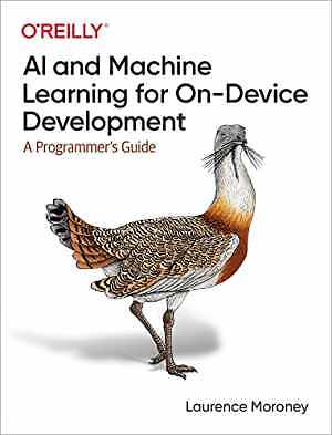 AI and Machine Learning for - Paperback, by Moroney Laurence - Very Good