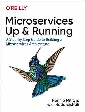Microservices: Up and - Paperback, by Mitra Ronnie; Nadareishvili - Acceptable