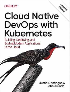 Cloud Native DevOps with - Paperback, by Domingus Justin; Arundel - Good