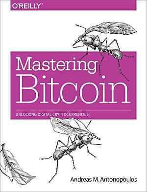 Mastering Bitcoin: Unlocking Digital - Paperback, by Antonopoulos Andreas - Good