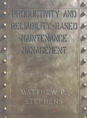 Productivity and Reliability-Based - Paperback, by Stephens Matthew P. - Good