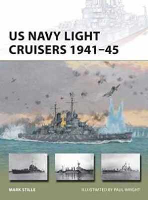 US Navy Light Cruisers 1941 45 (New - Paperback, by Stille Mark - Very Good