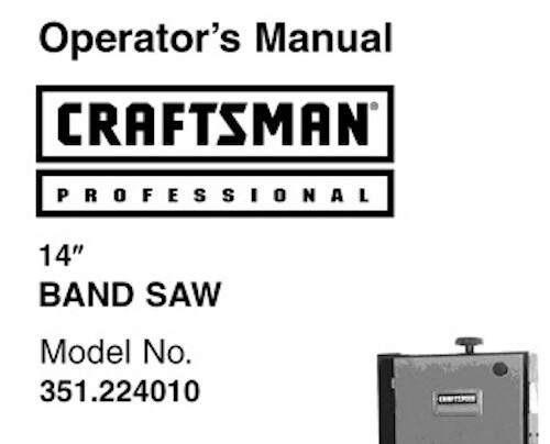 Owner's Manual & Parts List  Sears Craftsman 14" Band Saw - Model 351.224010