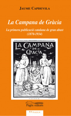La Campana de Gràcia. NUEVO. Envío URGENTE. HISTORIA (IMOSVER)