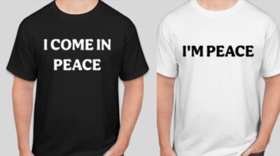 Funny humor I Come In Peace I'M Peace couples shirts
