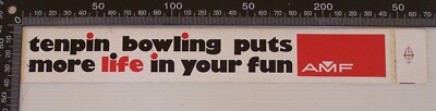 VINTAGE AMF TENPIN BOWLING PUTS MORE LIFE IN YOUR FUN ADVERTISING PROMO STICKER