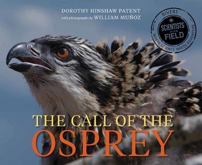 Dorothy Hinshaw Patent Call of the Osprey (Hardback)