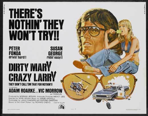 DIRTY MARY CRAZY LARRY Movie POSTER 27x40 C Peter Fonda Susan George Adam Roarke