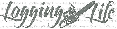 Logging Life Script Logger Vinyl Decal Chainsaw Sticker Timber Life Sticker Car