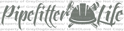 Script Pipefitter Life Vinyl Decal Plumber Sticker Steamfitter Plumbing Wrenches