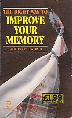 Right Way To Improve Your Memory (Paperfronts), Budworth, Geoffrey, Used; Very G