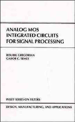 Analog MOS Integrated Circuits for Signal Processing - 9780471097976