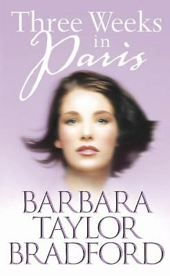 Three Weeks in Paris by Bradford, Barbara Taylor