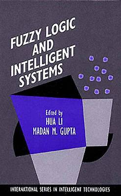 Fuzzy Logic and Intelligent Systems - 9789401737739