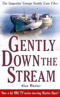 Gently Down the Stream (George Gently), Hunter, Mr Alan, Used; Good Book